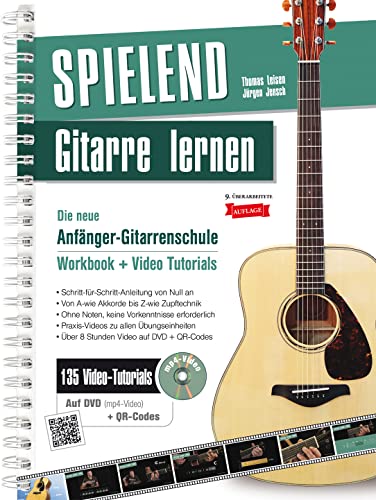 Spielend Gitarre Lernen: Anfänger-Gitarrenbuch für Erwachsene (inkl. 135 Video-Tutorials)